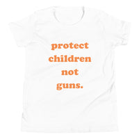 YOUTH Protect Children Not Guns